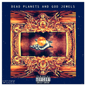 Dead Planets & God Jewels