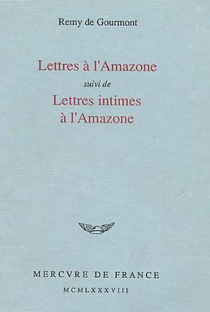 Lettres a l'amazone lettres intimes a l'amazone