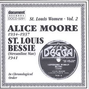 St. Louis Women. Vol. 2: Alice Moore 1934-1937, St. Louis Bessie (Streamline Mae) 1941