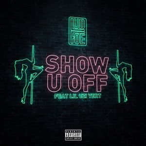 Show U Off (Single)