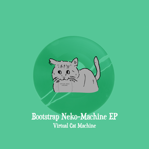 Bootstrap Neko-Machine EP (EP)