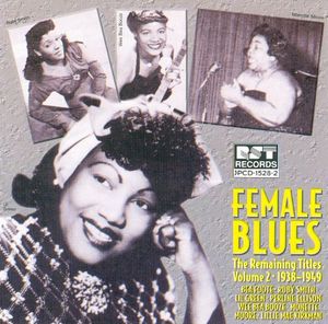 Female Blues: The Remaining Titles Vol 2 (1938-1949)