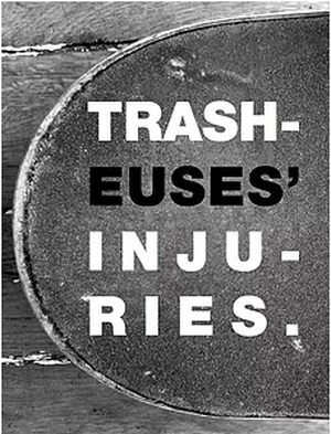 Trasheuses' Injuries.