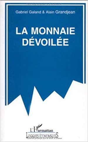 La monnaie dévoilée