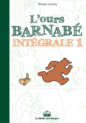 L'Ours Barnabé : Intégrale, tome 1