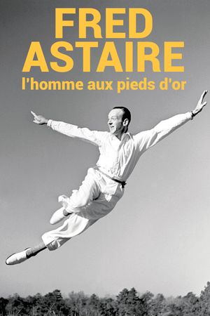 Fred Astaire - L'homme aux pieds d'or