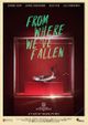 Affiche From Where We've Fallen