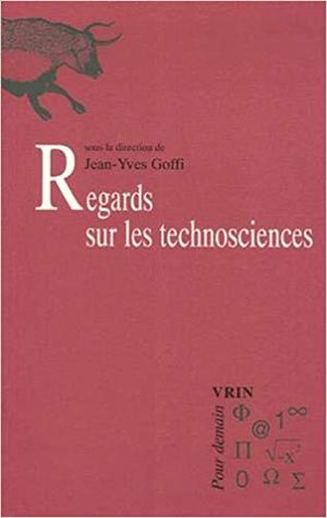 Regards sur les technosciences