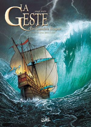 La Mer close - La Geste des chevaliers dragons, tome 23