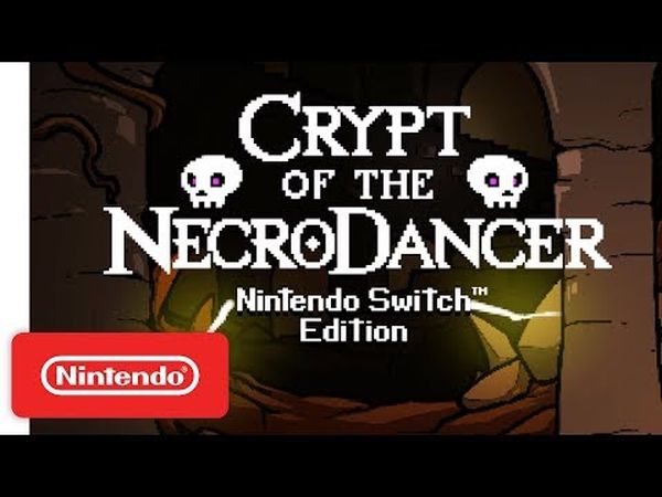 Crypt of the NecroDancer: Nintendo Switch Edition