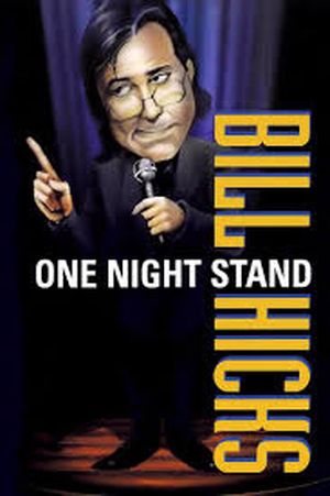 Bill Hicks - One Night Stand