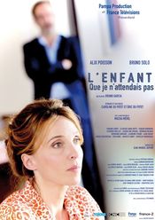 Affiche L'enfant que je n'attendais pas Affiche L'enfant que je n'attendais pas