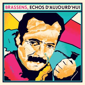 Brassens, échos d’aujourd'hui