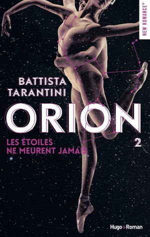 Orion, Tome 2 : Les étoiles ne meurent jamais