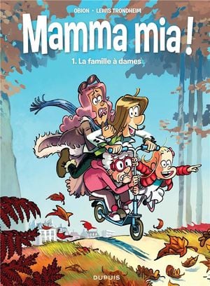 La Famille à dames - Mamma mia !, tome 1