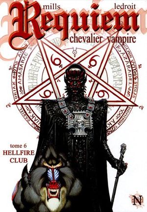Hellfire Club - Requiem, chevalier vampire, tome 6