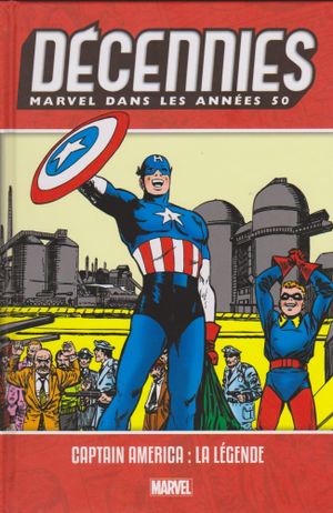Décennies : Marvel dans les années 50 - Captain America : La Légende