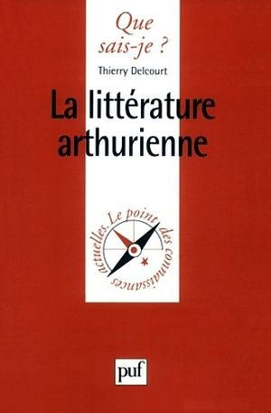 La littérature arthurienne