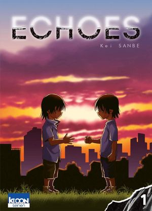 Echoes, tome 1