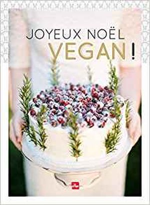 Joyeux Noël vegan !