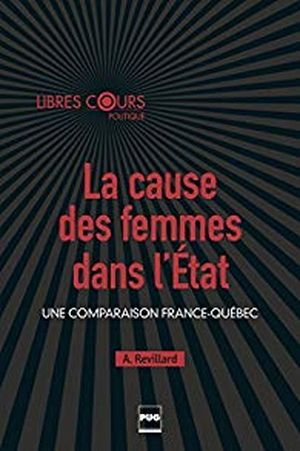 La cause des femmes dans l'État : une comparaison France-Québec