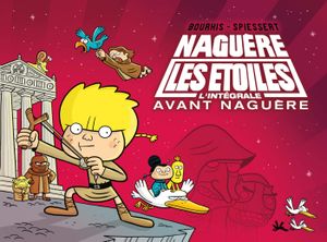 Avant Naguère - Naguère les étoiles : Intégrale, tome 2