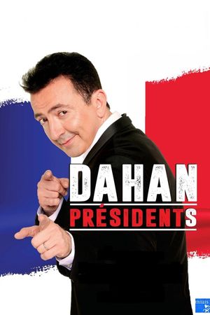Dahan président(s)
