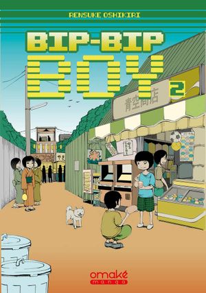 Bip-Bip Boy, tome 2