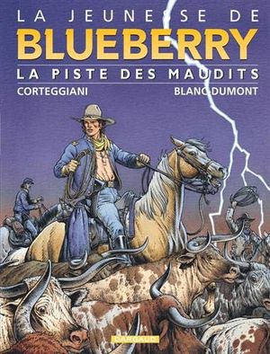 La Piste des maudits - La Jeunesse de Blueberry, tome 11