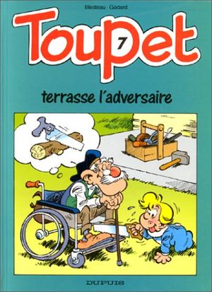 Toupet terrasse l'adversaire - Toupet, tome 7