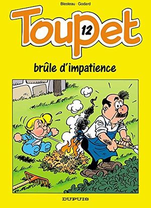 Toupet brûle d'impatience - Toupet, tome 12