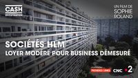 Sociétés HLM : Loyers modérés pour business démesuré
