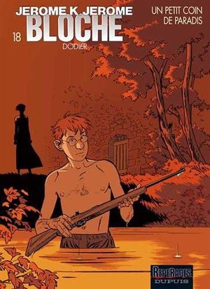 Un petit coin de paradis - Jérôme K. Jérôme Bloche, tome 18