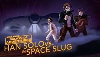 Han Solo vs. the Space Slug: The Escape Artist