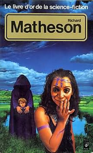 Le Livre d'Or de la science-fiction : Richard Matheson