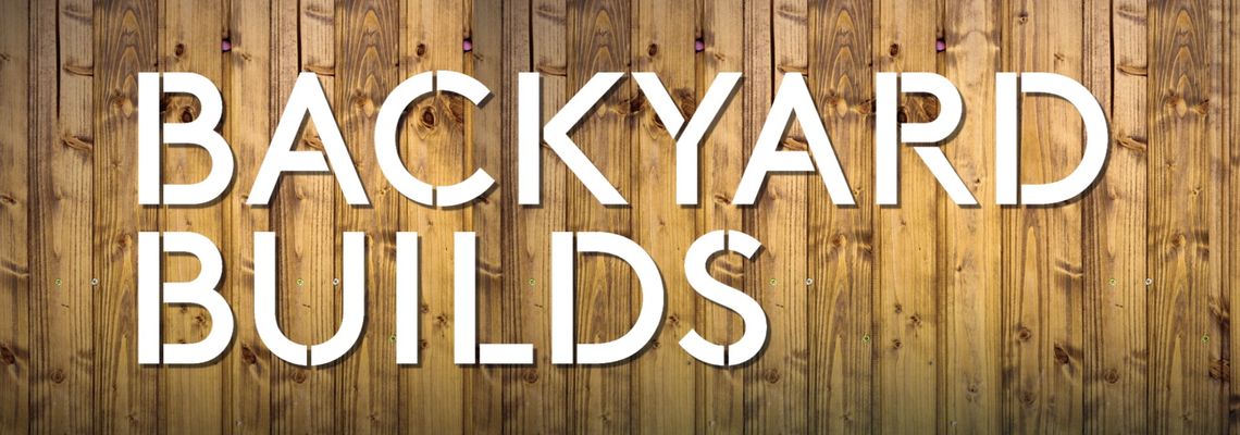 Cover Backyard Builds