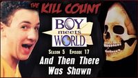 Boy Meets World: And Then There Was Shawn (s05e17) KILL COUNT