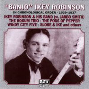 "Banjo" Ikey Robinson*: In Chronological Order 1929-1937