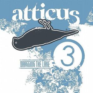 Atticus: Dragging the Lake 3