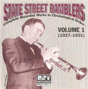 State Street Ramblers - Complete Recorded Works In Chronological Order: Volume 1 (1927-1931)