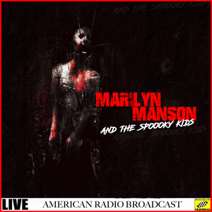 Marilyn Manson & The Spooky Kids Live (Live)
