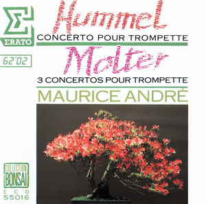 Hummel: Concerto pour trompette / Molter: 3 concertos pour trompette