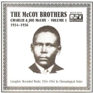 The McCoy Brothers - Complete Recorded Works 1934-1944 In Chronological Order: Volume 1 1934-1936
