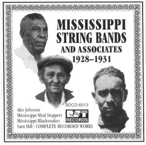 Mississippi String Bands And Associates: 1928-1931