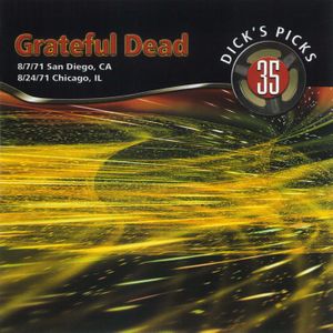 Dick’s Picks, Volume 35: San Diego, CA 8/7/71, Chicago, IL 8/24/71 (Live)