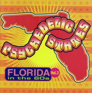 Psychedelic States: Florida in the 60s, Vol. 3