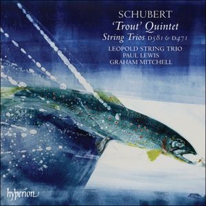 “Trout” Quintet / String Trios D581 & D471