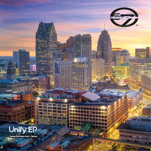 Unify EP (Techno City Series Part 1 / Detroit) (EP)