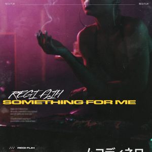 Something For Me (Single)