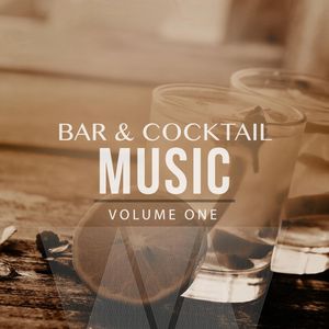 Bar & Cocktail Music, Vol. 1